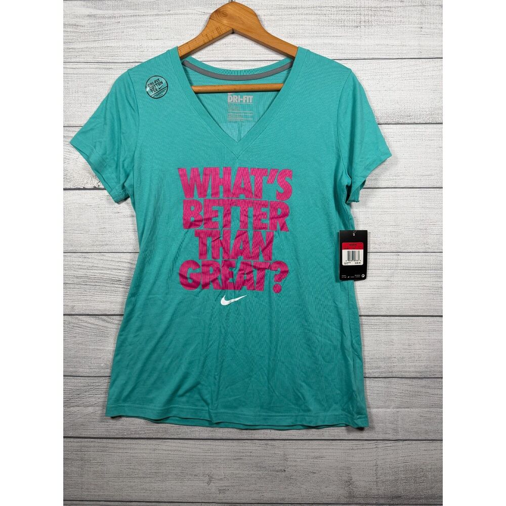 NWT Nike Dri-FIT Women's Large Teal What's Better Than Great V-Neck Tee 1219